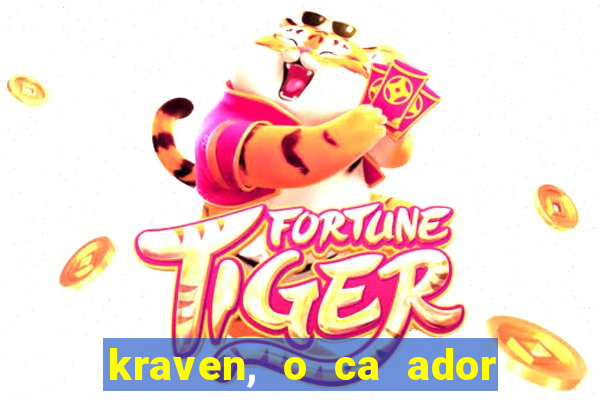 kraven, o ca ador filme completo dublado download